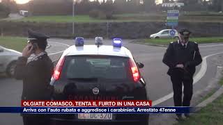 Etg  Olgiate Comasco arriva con un’auto rubata e tenta il furto in una casa Arrestato 47enne [upl. by Waylon472]