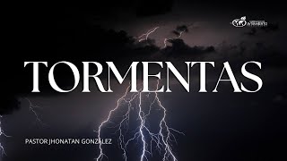 TORMENTASPastor Jhonatan GonzálezIglesia Tabernáculo De Avivamiento [upl. by Va853]