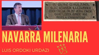 NAVARRA MILENARIA su pasado y futuro con Luis Ordoki II [upl. by Okoyik760]