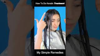 How To Do Keratin Treatment At Home  Step By Step Brazilian KERATIN TUTORIAL [upl. by Mavis]