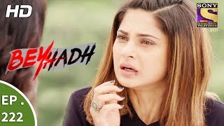 Beyhadh  बेहद  Ep 222  16th August 2017 [upl. by Notyarb]