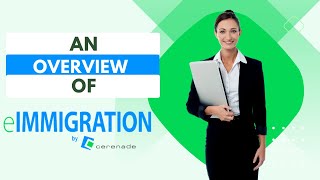 An Overview of eIMMIGRATION by Cerenade [upl. by Suryc]