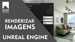 Renderizar imagens  UNREAL ENGINE [upl. by Asiil158]