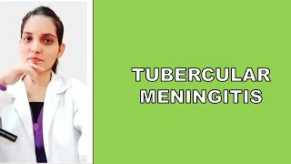 TUBERCULAR MENINGITISPM LECTURE DefinitionCauses SymptomsDiagnosisManagement Treatment [upl. by Enoj]