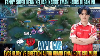 FANNY SUPER KENN KELUAR EMAN DIKASIH KARRIE LAGI GAME 2 EVOS VS BTR GRAND FINAL HOPE CUP MLBB [upl. by Aidualk]