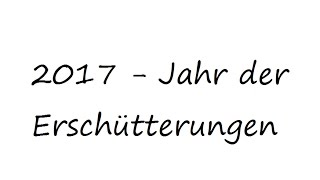 2017  Jahr der Erschütterungen [upl. by Rekab]