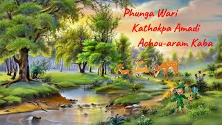 Phunga Wari  Kathokpa Amadi Achou Aram Kaba  Manipuri Folk Tale [upl. by Blayne]