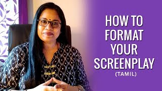 Screenplay Basics  How to Format a Screenplay Tamil  How to write a Screenplay  திரைக்கதை [upl. by Waugh44]