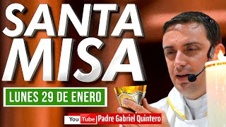 🟢 Santa Misa de hoy lunes 29 de enero 2024 ✅ MISA Y EUCARISTÍA DE HOY EN VIVO Padre Gabriel Quintero [upl. by Diandra]