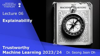 Trustworthy ML  Lecture 6  Explainability Feature attribution [upl. by Millan]