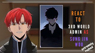 Updater react to 3rd world admin as sung jin woo manhwa  AU [upl. by Aihsotan]