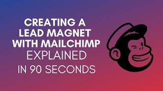 How To Create A Lead Magnet With Mailchimp 2024 [upl. by Eduard]