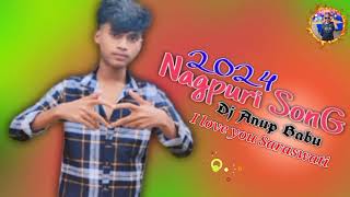 New Nagpuri video I love you Saraswati Dj Anup Babu New Nagpuri SonG 2024 [upl. by Harrow]