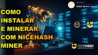 Como instalar e minerar com Nicehash Miner método mais avançado [upl. by Moina]