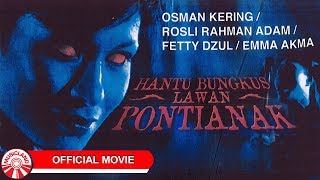 Hantu Bungkus VS Pontianak Official Movie [upl. by Ynatsed]