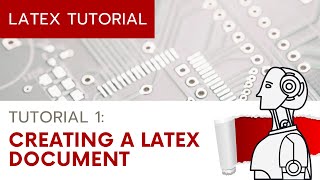 UPDATED LaTeX Tutorial 1  Creating a LaTeX Document [upl. by Osyth]