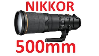 NIKKOR 500mm f4E FL ED VR  main thing [upl. by Elson]