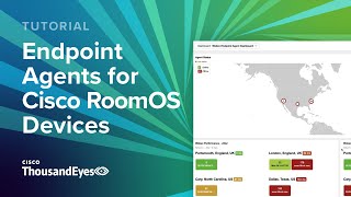 Tutorial ThousandEyes Endpoint Agents for Cisco RoomOS Devices [upl. by Ennad302]