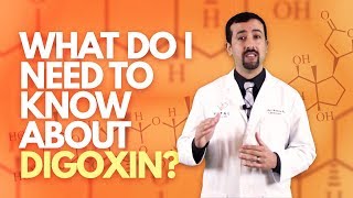 What Do I Need to Know About Digoxin  Doctor AFib [upl. by Glennon]