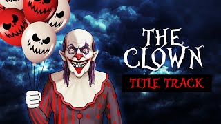 The Clown  Title Track  The Clown Web Series S2  Horror Stories in Hindi  Khooni Monday 🔥🔥🔥 [upl. by Dannie]