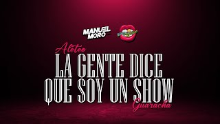 LA GENTE DICE QUE SOY UN SHOW  DJ MANUEL MORO ft djlucianotroncoso Aleteo Guaracha [upl. by Huxley]