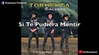 Nuevo Disco del Trío Tormenta Hidalguense 2018 Si Te Pudiera Mentir [upl. by Idnal]