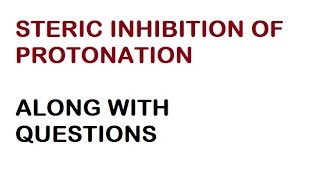 Steric Inhibition of ProtonationSIP [upl. by Lurleen]