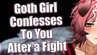 Goth Girl Confesses To You After a Fight ♥︎ Aftermath Goth Girl Confession [upl. by Nonad]