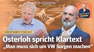 Sind VW und die deutsche Autoindustrie am Ende Bernd Osterloh im Streitgespräch [upl. by Airamat]