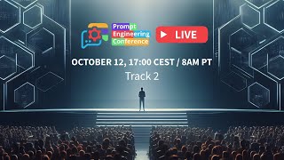 Prompt Engineering Conference 2023  LIVE NOW  Track 2 [upl. by Idnyc183]