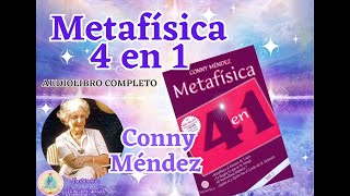 METAFÍSICA 4 EN 1  VOLUMEN I  CONNY MENDEZ  AUDIOLIBRO COMPLETO [upl. by Eiznekcam]