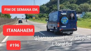 FIM DE SEMANAEM ITANHAÉM LITORAL SUL SP  196 [upl. by Mackenzie]