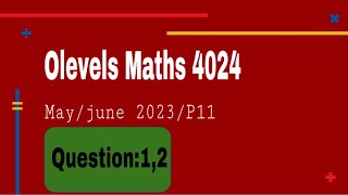 Olevels maths 4024 mayjune 2023P11 question 12 [upl. by Hsreh]