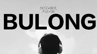 BULONGDECEMBER AVENUE lyrics [upl. by Los591]