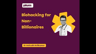 Biohacking for NonBillionaires [upl. by Medin]