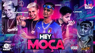 YAGO BOLADÃO MC IZALL FEAT MC ZAQUIN  HEY MOÇA  NÃO NASCEU PRA NAMORAR  REMIX BREGA FUNK [upl. by Esinrahs234]