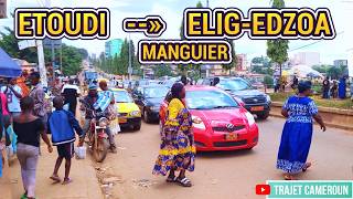 Yaoundé Du marché DETOUDI à Eligedzoa par Tongolo et Manguier  Trajet Cameroun [upl. by Mortie]