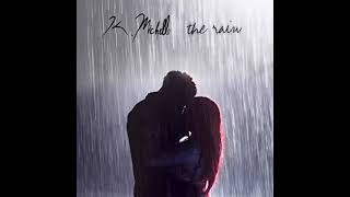 K Michelle The Rain Clean [upl. by Laird]