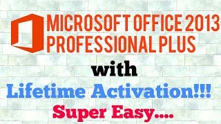 HOW TO INSTALL MS OFFICE 2013 PROFESSIONAL PLUS WITH LIFETIME ACTIVATION [upl. by Attener]