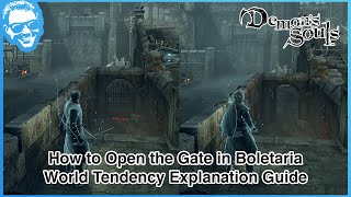 How to Open the Gate in Boletaria  World Tendency Explanation  Demons Souls Remake 4k HDR [upl. by Estel]