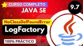 ♨️ 97 ►ERROR NoClassDefFoundError orgapachecommonsloggingLogFactory ✅【JAVA DESDE CERO】 [upl. by Calvano]