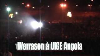 WERRASON CONCERT DE UIGE EN ANGOLA PAR ADT YANKI MPUY [upl. by Anastas]