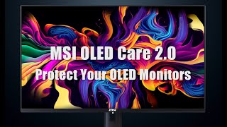 MSI OLED Care 20：Protect Your OLED Monitors  Gaming Monitor  MSI [upl. by Wun]