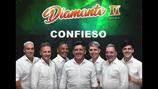 Diamante 2  Confieso [upl. by Landahl]