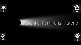 Devantier Familiens Historie  Devantie Family history [upl. by Fabriane]