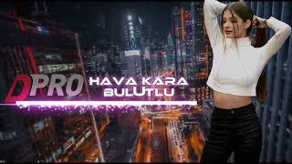 DAVUD PROHAVA KARA BULUTLU REMİX [upl. by Combe801]