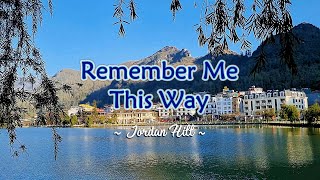 REMEMBER ME THIS WAY  Karaoke Version  in the style of Jordan Hill [upl. by Marsh]