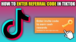 How To Enter Referral Code in TikTok 2024 [upl. by Ahseia]