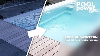 Pool auswintern  Den Pool nach dem Winter richtig reinigen [upl. by Thema]