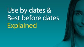 Use by dates and Best before dates Explained [upl. by Gayla498]